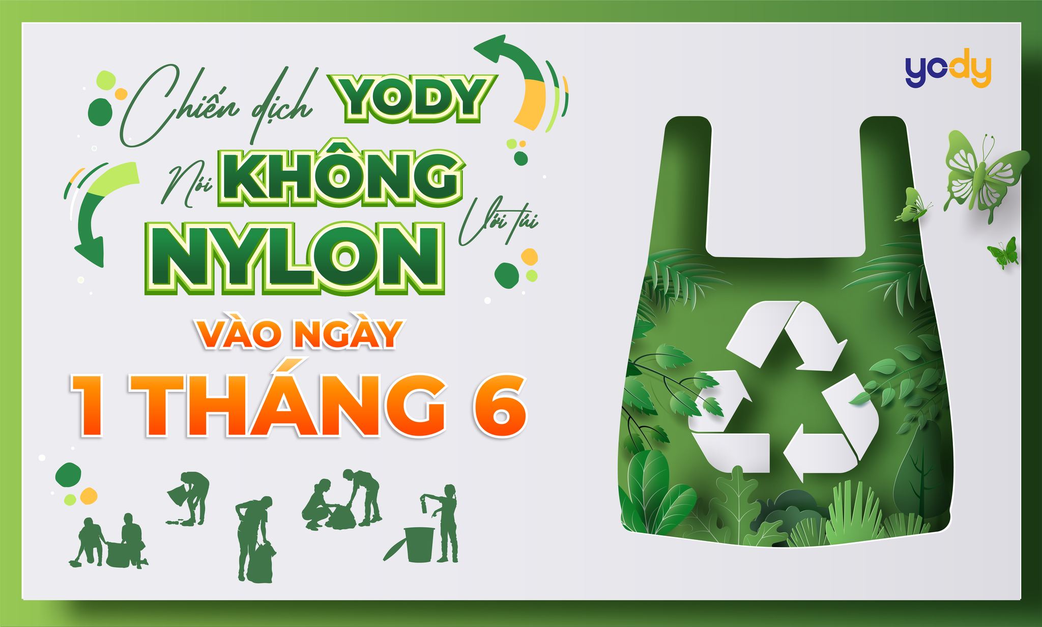 CHIẾN DỊCH “YODY NÓI KHÔNG VỚI TÚI NYLON”