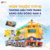 YODY VINH DỰ THUỘC TOP 10 THƯƠNG HIỆU THỜI TRANG HÀNG ĐẦU ĐÔNG NAM Á