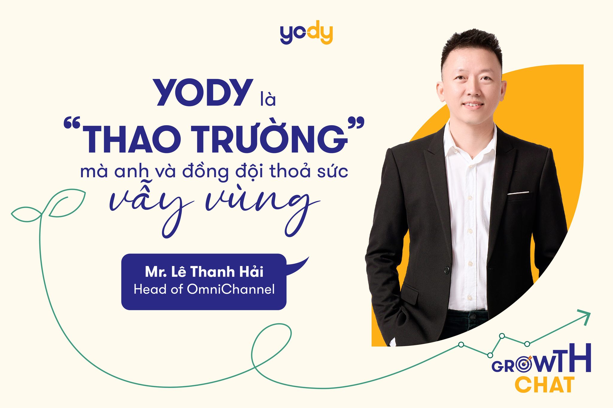 GẶP GỠ ANH HẢI LÊ CÙNG TƯ DUY CẦU TIẾN VÀ TINH THẦN SẴN SÀNG VÌ ĐỒNG ĐỘI